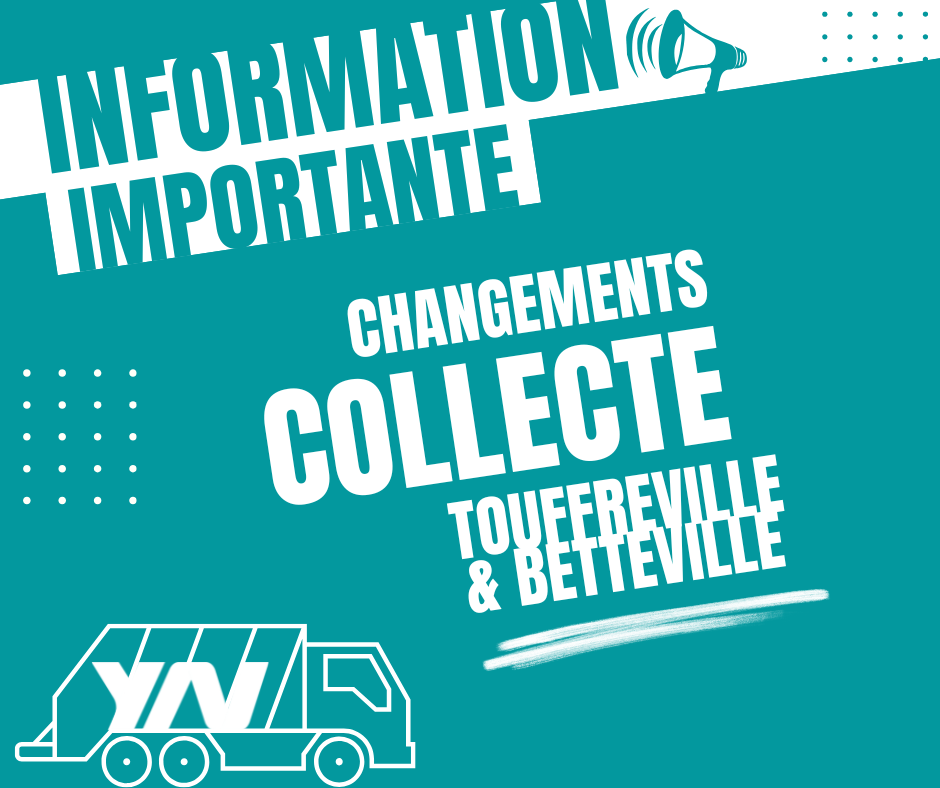CHANGEMENT de la FREQUENCE de COLLECTE à Touffreville et Betteville